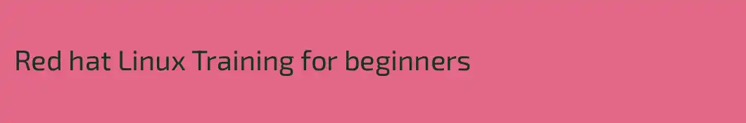 Red hat Linux Training for beginners
